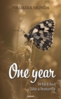 One year : Why I feel like a butterfly - eBook