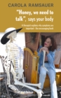 "Honey, we need to talk," says your body : A therapist explains why symptoms are important - the encouraging book - eBook