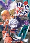 The Death Mage Volume 2: The Manga Companion - Book