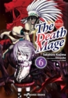 The Death Mage Volume 6: The Manga Companion - Book