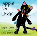 Pippin No Lickin' : (Pippin the Cat Series, Book #1) - Book