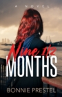 Nine 1/2 Months : A Novel - eBook