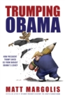 Trumping Obama : How President Trump Saved Us From Barack Obama's Legacy - Book