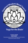Inspired Wisdom Word Search : Yoga for the Brain - Book
