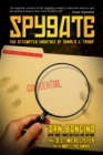 Spygate : The Attempted Sabotage of Donald J. Trump - Book