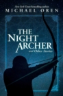 The Night Archer : and Other Stories - Book