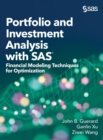 Portfolio and Investment Analysis with SAS : Financial Modeling Techniques for Optimization - Book