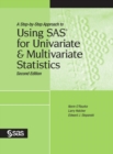 A Step-by-Step Approach to Using SAS for Univariate and Multivariate Statistics, Second Edition - Book