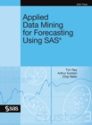 Applied Data Mining for Forecasting Using SAS - Book