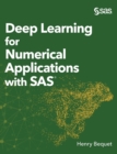 Deep Learning for Numerical Applications with SAS (Hardcover edition) - Book