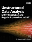 Unstructured Data Analysis : Entity Resolution and Regular Expressions in SAS - Book