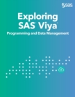 Exploring SAS Viya : Programming and Data Management - Book