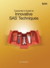 Carpenter's Guide to Innovative SAS Techniques - Book