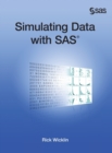 Simulating Data with SAS (Hardcover edition) - Book