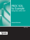PROC SQL by Example : Using SQL within SAS (Hardcover edition) - Book