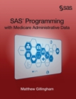 SAS Programming with Medicare Administrative Data (Hardcover edition) - Book