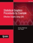 Statistical Graphics Procedures by Example : Effective Graphs Using SAS (Hardcover edition) - Book