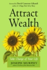 Attract Wealth : Take Charge of Your Life - Book