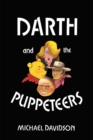 Darth and the Puppeteers - eBook