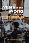 Where in the World is Your Professionalism? - Book