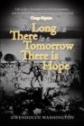 As Long as There is a Tomorrow, There is Hope - Book