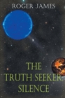 The Truth Seeker (Book Four) : Silence - Book