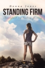 Standing Firm Throughout My Healing Journey - eBook