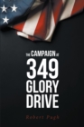 The Campaign at 349 Glory Drive - eBook