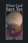 When God Says Yes - Book