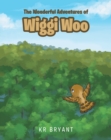 The Wonderful Adventures of Wiggi Woo - eBook