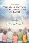 The Mass, Motion and Measurement of Faith - eBook