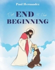 The End Is the Beginning - Book