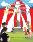 The Adventures of Beep, Bop, Bope, and Boop : The Circus - Book