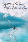 Shattered Plans, Still a Future of Hope - eBook