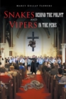 Snakes behind the Pulpit and Vipers in the Pews - eBook