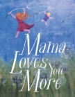 Mama Loves You More - Book
