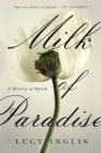 Milk of Paradise : A History of Opium - Book