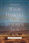 Wild Horses of the Summer Sun : A Memoir of Iceland - Book