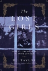 The Lost Girls : Love and Literature in Wartime London - Book