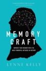 Memory Craft : Improve Your Memory with the Most Powerful Methods in History - Book