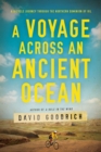 A Voyage Across an Ancient Ocean : A Bicycle Journey Through the Northern Dominion of Oil - Book