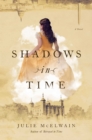 Shadows in Time : A Novel - Book