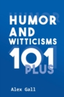 Humor and Witticisms 101 Plus - Book