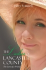 The Ladies of Lancaster County : The Love of a Friend: Book 1 - Book