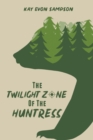 The Twilight Zone of the Huntress - Book