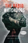 The Rabid Watchdogs: Abuses within Our Imperfect World - eBook