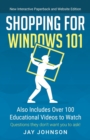 Shopping for Windows 101 : Also Includes Over 100 Educational Videos to Watch - Book