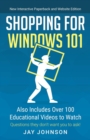 Shopping for Windows 101 : Also Includes Over 100 Educational Videos to Watch - eBook