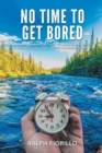 No Time To Get Bored - eBook
