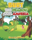 Burt the Dragon gets Amnesia - Book